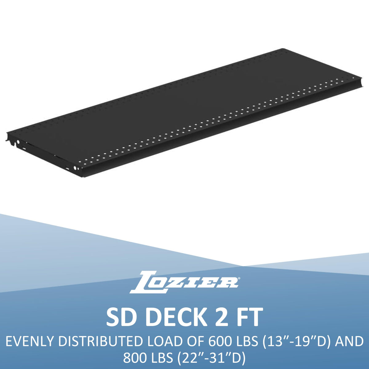 Base Deck 2' W x 25" D QG8 Clear Coat by Lozier – 25" D, Alloy Steel, Clear Coat, Model SD225N.QG8
