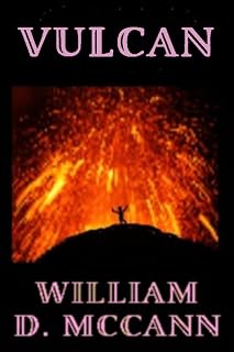 Vulcan (Barbed Wire Hookers and Other Stories Collection)