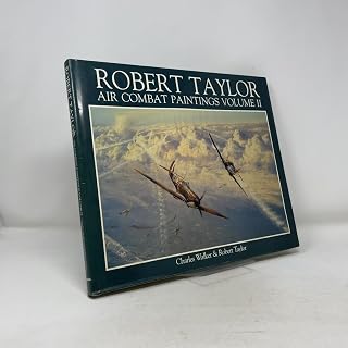 Robert Taylor: Air Combat Paintings, Vol. 2