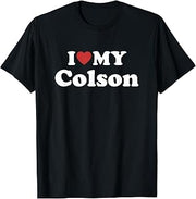 I Love My Colson First Name Matching Couple Outfit T-Shirt
