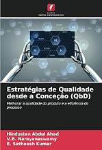 Estratégias de Qualidade desde a Conceção (QbD): Melhorar a qualidade do produto e a eficiência do processo (Portuguese Edition)