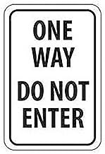 NMC TM73H Aluminum Sign, One Way Do Not Enter.063" Thick