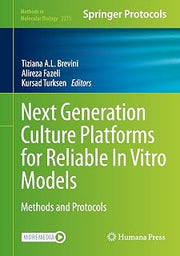 Next Generation Culture Platforms for Reliable In Vitro Models: Methods and Protocols (Methods in Molecular Biology, 2273)