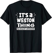 Weston Lovers Thing You Wouldn't Understand T-Shirt