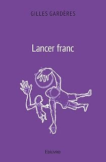 Lancer franc (French Edition)