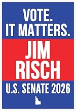Jim Risch For Idaho U.S. Senate 2026 Garden Flag Vote Jim Risch Republican 2026 Elections Race Banner Vote