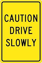 NMC Traffic Sign, Caution Drive Slowly, 18" X 12", Yellow/Black, TM72G