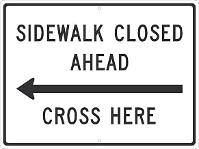 NMC TM513J SIDEWALK CLOSED AHEAD CROSS HERE Sign