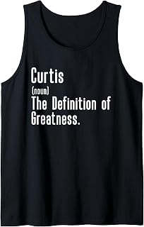 Custom For Curtis - Funny Shirt With The Name Curtis Tank Top