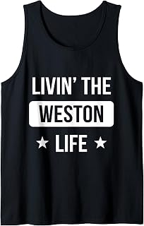 Livin' The Weston Life Family Reunion Squad First Last Name Tank Top