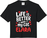 Cat Name Elara Life is Better with My Cat Elara Comfort Colors Crop Top