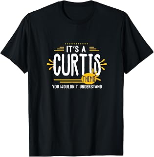 It's A Curtis Thing Funny Men First Name Personalized T-Shirt
