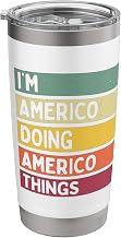 I'm Americo Doing Americo Things Funny Personalized Quote Stainless Steel Insulated Tumbler