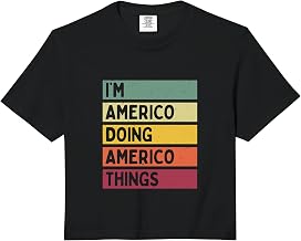 I'm Americo Doing Americo Things Funny Personalized Quote Comfort Colors Crop Top
