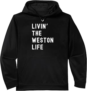 Weston Living The Weston Life Name Performance Hoodie