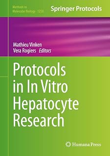 Protocols in In Vitro Hepatocyte Research (Methods in Molecular Biology, 1250)