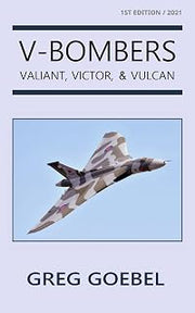 V-Bombers: Valiant, Victor, & Vulcan