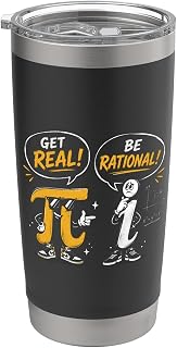 Get Real Be Rational Funny Math Pun Typographic Pi Symbol Stainless Steel Insulated Tumbler