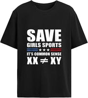 Save Girls Sports, Itis Common Sense for Mens Aesthetic