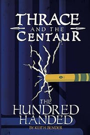 Thrace and the Centaur: The Hundred Handed