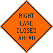 RIGHT LANE CLOSED AHEAD Sign by NMC – 30 inch, Aluminum, Orange, Model TM180K