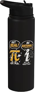 Get Real Be Rational Funny Math Pun Typographic Pi Symbol Stainless Steel Insulated Water Bottle