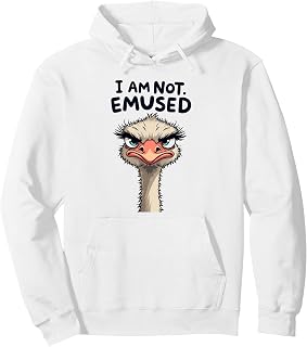 I Am Not Emused Funny Emu Ostrich Pun Sarcastic Bird Pullover Hoodie