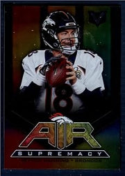 2017 Panini Vertex Air Supremacy #18 Peyton Manning NM-MT Denver Broncos Football