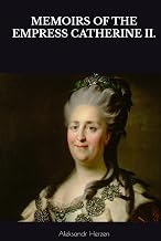 MEMOIRS OF THE EMPRESS CATHERINE II.