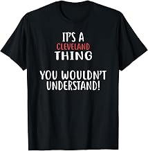 It's A Cleveland Thing T-Shirt City Shirt CLEVELANDS T-Shirt