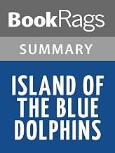 Summary & Study Guide Island of the Blue Dolphins by Scott O'Dell