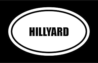 6" die Cut White Vinyl HILLYARD Name Oval Euro Style Vinyl Decal Sticker