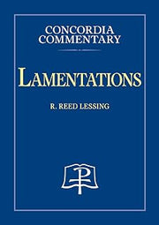 Lamentations - Concordia Commentary