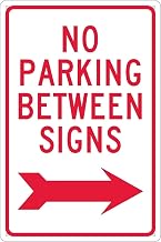 NMC Traffic Sign, No Parking Between Signs W/Right Arrow, 18" X 12", White/Red, TM30G