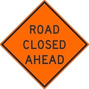 NMC TM175K ROAD CLOSED AHEAD Sign