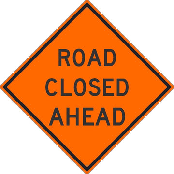 ROAD CLOSED AHEAD Sign by NMC – Medium, Aluminum, Orange, Model TM175K