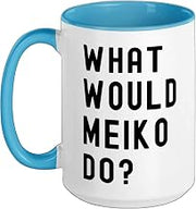 What Would Meiko Do? Ceramic Mug, Blue/White, 15oz