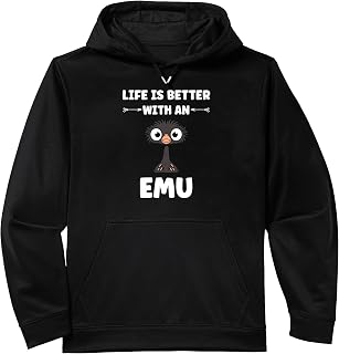 Funny animals Emus bird quote life is better with an emu Performance Hoodie