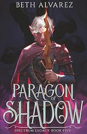 Paragon of Shadow (Spectrum Legacy)