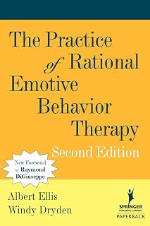 The Practice of Rational Emotive Behavior Therapy, 2nd Edition