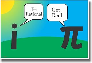 PosterEnvy Be Rational, Get Real - Pi and Imaginary Numbers - NEW Funny Humor Joke POSTER