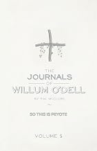 The Journals Of Willum O'Dell: So This Is Peyote