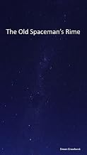 The Old Spaceman's Rime
