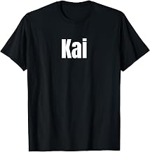 Kai Name Personalized First Names Epic Minimal Text T-Shirt