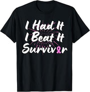 I Had ItI Beat It Survivor Breast Cancer Awareness Survivor T-Shirt