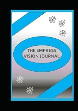 Empress Vision Journal: Materialize Your Dreams Into True Vision