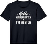 Kids Boys Hello Kindergarten Shirt First Day I'm Weston Performance T-Shirt