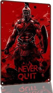 Spartan Warrior Never Quit Aluminum Wall Sign, 8 x 12 Inch