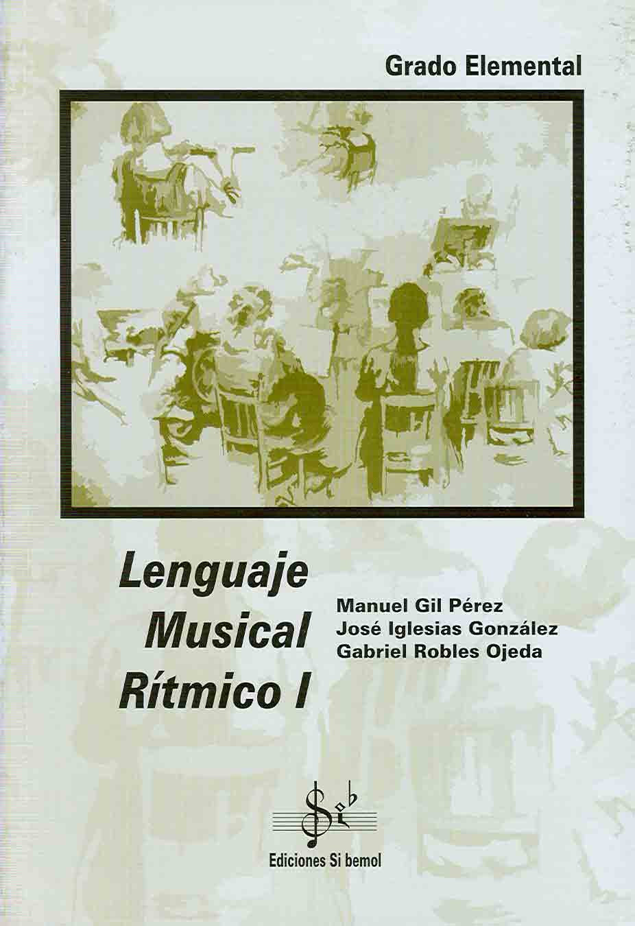 Lenguaje Musical Ritmico 1º (Robles Ojeda) by Sibemol – Commercial Grade