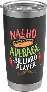 Nacho Average Billiard Player Cinco De Mayo Mexican Fiesta Stainless Steel Insulated Tumbler